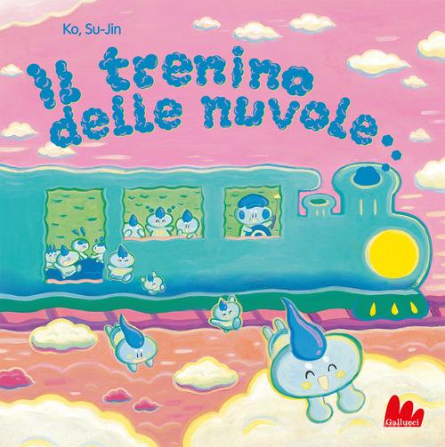 Il trenino delle nuvole. Ediz. a colori di Su-Jin Ko edito da Gallucci