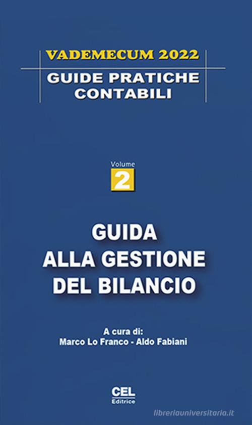 Guida alla gestione del bilancio. Vademecum 2022 edito da CEL Editrice