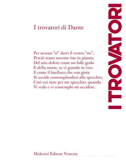 I trovatori di Dante edito da Molesini Editore Venezia