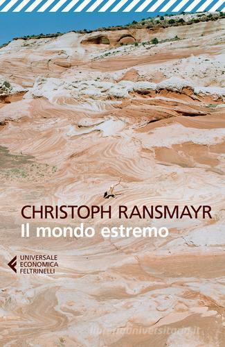 Il mondo estremo di Christoph Ransmayr edito da Feltrinelli