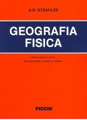 Geografia fisica di Alan Strahler, Arthur Strahler edito da Piccin-Nuova Libraria