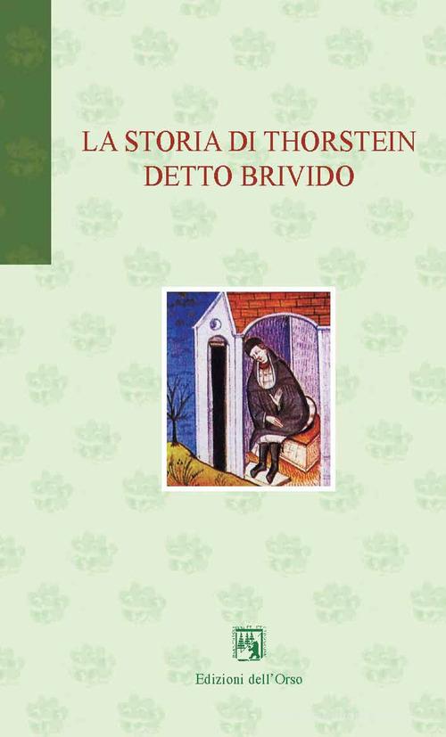 La storia di Thorstein detto Brivido edito da Edizioni dell'Orso
