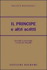 Il principe e altri scritti di Niccolò Machiavelli edito da Bignami