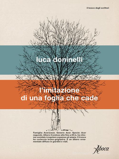 L' imitazione di una foglia che cade di Luca Doninelli edito da Aboca Edizioni