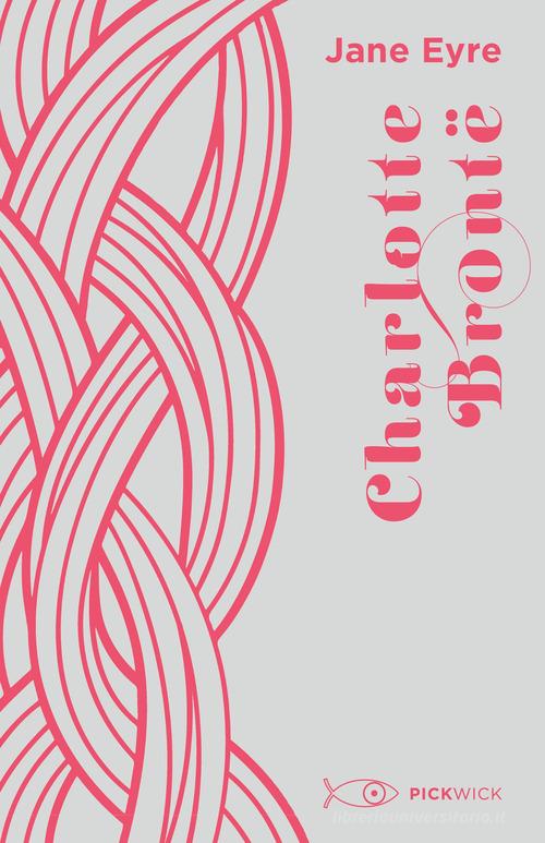 Libro Jane Eyre di Charlotte Brontë Pickwick di Sperling & Kupfer