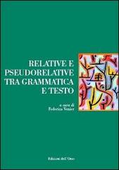 Relative e pseudorelative tra grammatica e testo edito da Edizioni dell'Orso