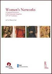 Women's networks of spiritual promotion in the peninsular kingdoms (13th-16th centuries) edito da Viella