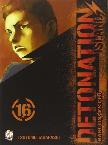 Detonation Island vol.16 di Tsutomu Takahashi edito da Edizioni BD