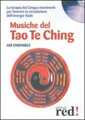 Musiche del Tao Te Ching. CD Audio edito da Red Edizioni
