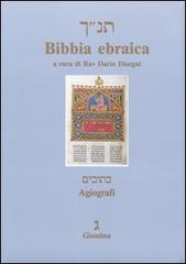 Bibbia ebraica. Agiografi. Testo ebraico a fronte edito da Giuntina