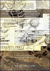 Deportati e internati. Racconti biografici di siciliani nei campi nazisti. Con 2 CD Audio di Barbara Bechelloni edito da Mediascape