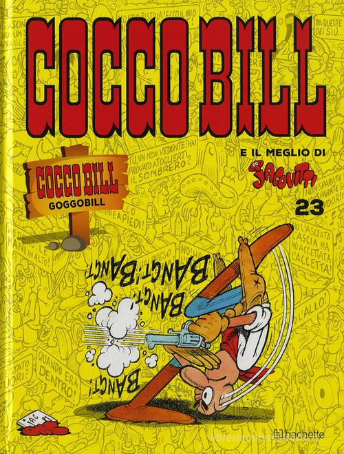 Goggobill. Cocco Bill di Benito Jacovitti edito da Hachette (Milano)
