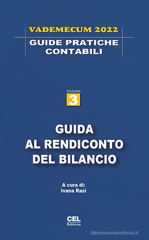 Guida al rendiconto del bilancio. Vademecum 2022 edito da CEL Editrice