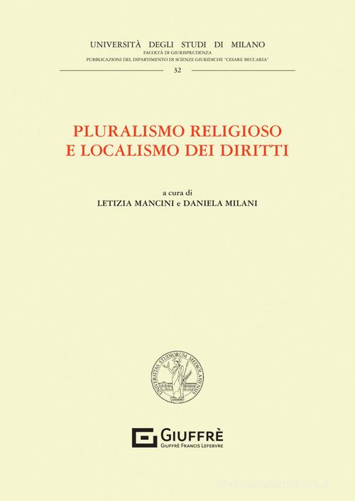 Pluralismo religioso e localismo dei diritti edito da Giuffrè