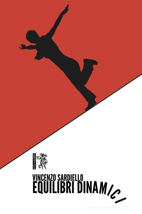 Libro Equilibri dinamici di Vincenzo Sardiello di Eretica