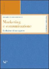 Marketing e comunicazione. Evoluzione di un rapporto di Edoardo T. Brioschi edito da Vita e Pensiero