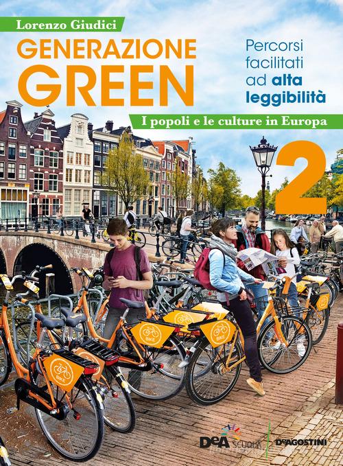 Generazione green. Percorsi facilitati ad alta leggibilità. Per la Scuola media. Con e-book. Con espansione online vol. 2 di Lorenzo Giudici edito da De Agostini