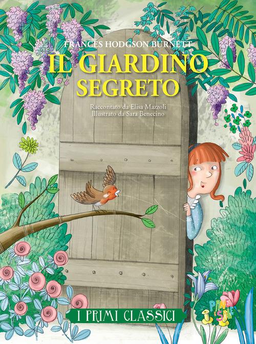 Il giardino segreto di Frances Hodgson Burnett, Elisa Mazzoli edito da Pane e Sale