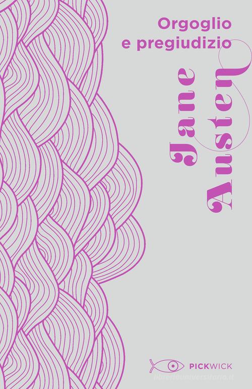 Libro Orgoglio e pregiudizio di Jane Austen Pickwick di Sperling & Kupfer