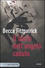 Il bacio dell'angelo caduto di Becca Fitzpatrick edito da Piemme