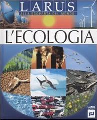 L' ecologia di C. Sagnier edito da Larus