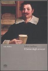 Salvis iuribus. Il latino degli avvocati di Italo Bellina edito da UTET Università