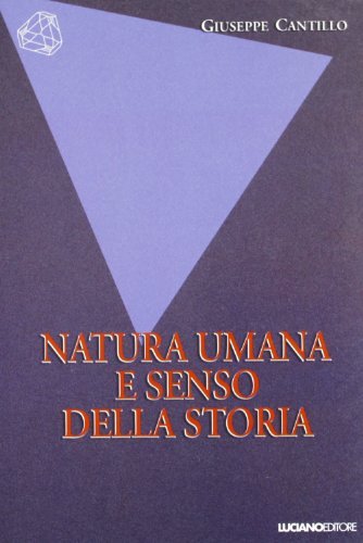 Natura umana e senso della vita di Giuseppe Cantillo edito da Luciano