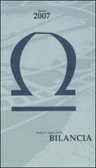 Sotto il segno della bilancia. Diario 2007 edito da Sitcom