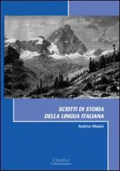 Scritti di storia della lingua italiana di Andrea Masini edito da Monduzzi