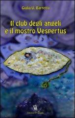 Il club degli angeli e il mostro Vespertus di Giulia Barretta edito da Campano Edizioni