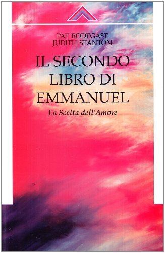 Il libro di Emmanuel vol.2 di Pat Rodegast, Judith Stanton edito da Crisalide