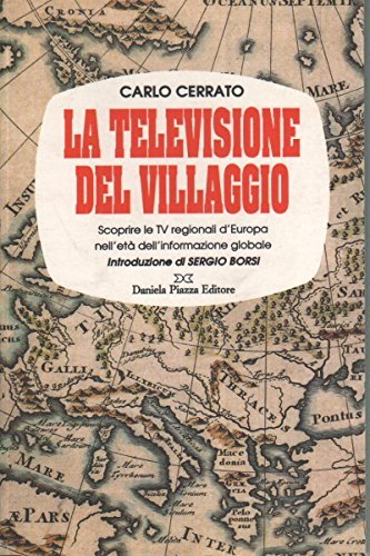 La televisione del villaggio di Carlo Cerrato edito da Daniela Piazza Editore