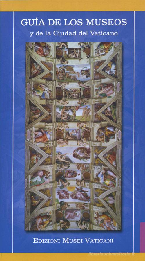 Guida de los Museos y de la ciudad del Vaticano edito da Edizioni Musei Vaticani