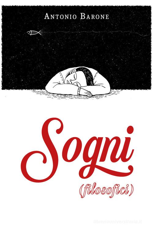 Libro Sogni (filosofici) di Antonio Barone di Youcanprint