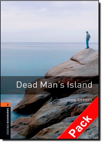 Dead man's island. Oxford bookworms library. Livello 2. Con CD Audio edito da Oxford University Press