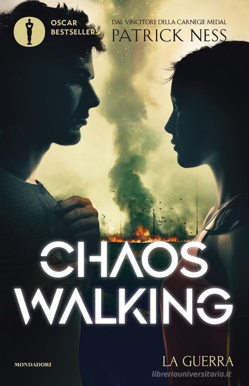 La guerra. Chaos Walking di Patrick Ness edito da Mondadori