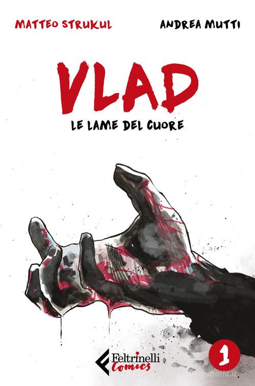 Vlad vol.1 di Matteo Strukul, Andrea Mutti - 9788807550171 in Fumetti