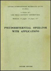 Pseudodifferential operator with applications edito da Liguori