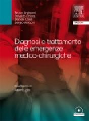Diagnosi e trattamento delle emergenze medico-chirurgico con CD-ROM di Daniele Coen, Bruno Andreoni, Osvaldo Chiara edito da Elsevier