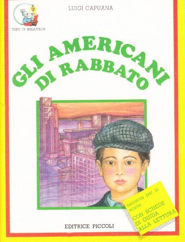 Gli americani di Rabbato di Luigi Capuana edito da Piccoli
