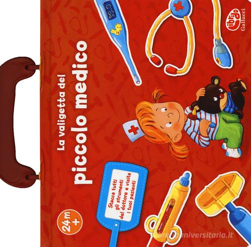 La valigetta del piccolo medico. Ediz. a colori di Sabine Cuno edito da Librido Gallucci