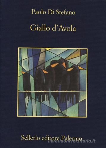 Giallo d'Avola di Paolo Di Stefano edito da Sellerio Editore Palermo