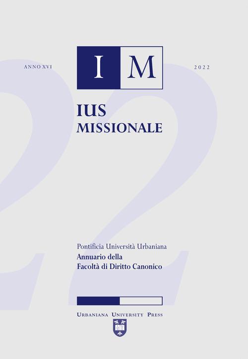 Ius missionale. Annuario della facoltà di diritto canonico (2022) vol.16 edito da Urbaniana University Press