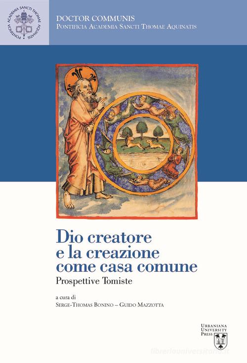 Dio creatore e la creazione come casa comune. Prospettive tomiste edito da Urbaniana University Press