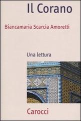 Il Corano. Una lettura di Biancamaria Scarcia Amoretti edito da Carocci