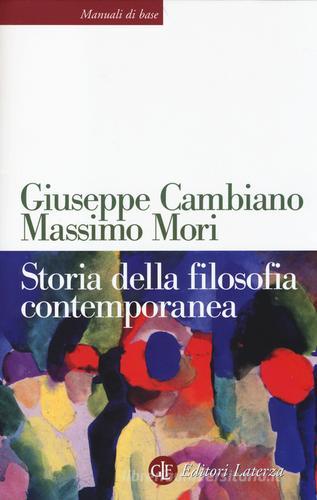 Storia della filosofia contemporanea di Giuseppe Cambiano, Massimo Mori edito da Laterza