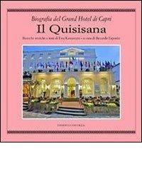 Il Quisisana. Biografia del Grand Hotel di Capri di Ewa Kawamura edito da Edizioni La Conchiglia