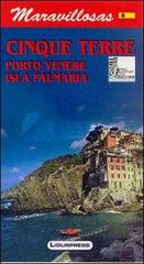 Meravigliose Cinque Terre. Porto Venere. Isola Palmaria. Ediz. spagnola di Mauro Mariotti edito da Ligurpress