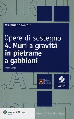 Opere di sostegno. Con CD-ROM vol.4 di Angelo Longo edito da Wolters Kluwer Italia