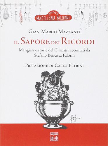 Il sapore dei ricordi di G. Marco Mazzanti edito da Firenze Leonardo